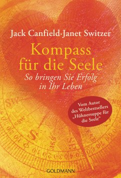 Kompass für die Seele (eBook, ePUB) - Canfield, Jack; Switzer, Janet