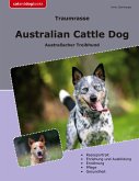 Traumrasse Australian Cattle Dog (eBook, ePUB)