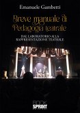 Breve manuale di pedagogia teatrale (eBook, ePUB)