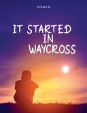 IT STARTED IN WAYCROSS (eBook, ePUB)