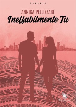 Cover Ineffabilmente tu (eBook, ePUB)