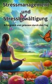 Stressmanagement und Stressbewältigung (eBook, ePUB)