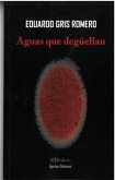 Aguas que degüellan Aguas que degüellan