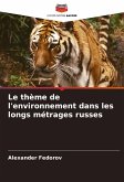 Le thème de l'environnement dans les longs métrages russes