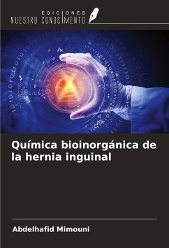Química bioinorgánica de la hernia inguinal - Mimouni, Abdelhafid