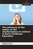 The influence of the media on the (de)formation of children in Early Childhood Education