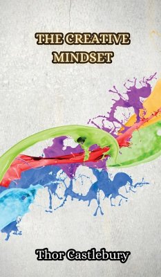 The Creative Mindset - Castlebury, Thor
