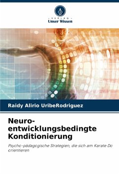 Neuro-entwicklungsbedingte Konditionierung - UribeRodriguez, Raidy Alirio