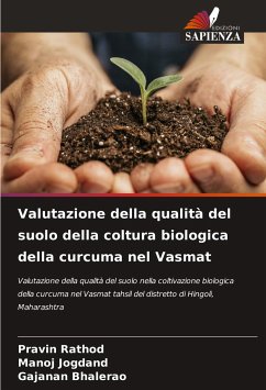 Valutazione della qualità del suolo della coltura biologica della curcuma nel Vasmat - Rathod, Pravin;Jogdand, Manoj;Bhalerao, Gajanan