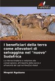 I beneficiari della terra come allevatori di selvaggina nel "nuovo" Sudafrica