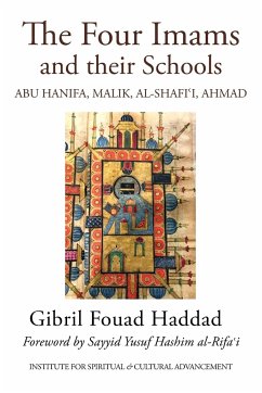 The Four Imams and Their Schools - Haddad, Shaykh Gibril Fouad