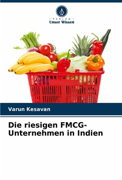 Die riesigen FMCG-Unternehmen in Indien - Kesavan, Varun