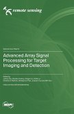 Advanced Array Signal Processing for Target Imaging and Detection