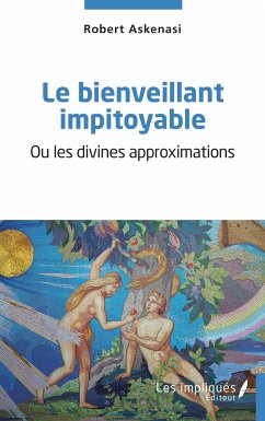 Le bienveillant impitoyable - Askenasi, Robert