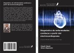 Diagnóstico de enfermedades cardiacas a partir del electrocardiograma