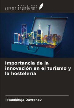 Importancia de la innovación en el turismo y la hostelería - Davronov, Istamkhuja