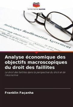 Analyse économique des objectifs macroscopiques du droit des faillites - Façanha, Franklin