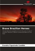 Brave Brazilian Heroes