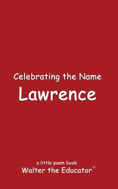 Celebrating the Name Lawrence - Walter the Educator