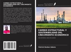 CAMBIO ESTRUCTURAL Y SOSTENIBILIDAD DEL CRECIMIENTO ECONÓMICO - Donkor Adams, Patrick