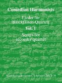 Lieder für Blockflötenquarett vol.1 für 4 Blockflöten (AATB) Partitur und Stimmen Lieder für Blockflötenquarett vol.1 für 4 Blockflöten (AATB) Partitur und Stimmen