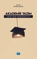 Akademik Yazim - Yeni Bir Perspektif - Bilgili, Levent