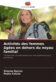 Activités des femmes âgées en dehors du noyau familial