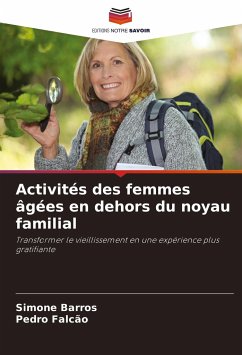 Activités des femmes âgées en dehors du noyau familial - Barros, Simone;Falcão, Pedro