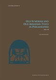 Old Sumerian and Old Akkadian Texts in Philadelphia, Vol. III