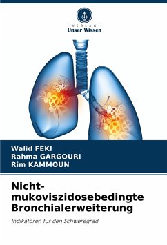 Nicht-mukoviszidosebedingte Bronchialerweiterung - Feki, Walid;GARGOURI, Rahma;KAMMOUN, Rim