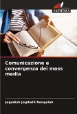 Comunicazione e convergenza dei mass media