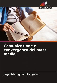 Comunicazione e convergenza dei mass media - Jogihalli Rangaiah, Jagadish