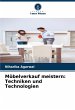 Möbelverkauf meistern: Techniken und... - Bild 1