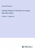 Clarissa Harlowe; Or the history of a young lady, Nine volume