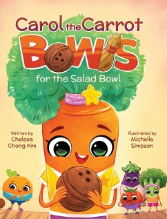 Carol the Carrot Bowls for the Salad Bowl - Kim, Chelsea Chong