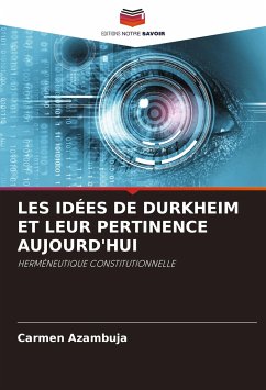 LES IDÉES DE DURKHEIM ET LEUR PERTINENCE AUJOURD'HUI - Azambuja, Carmen