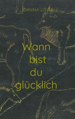 Wann bist du glücklich - Lisiak, Joanna