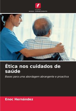 Ética nos cuidados de saúde - Hernández, Enoc