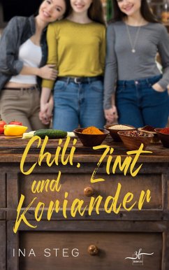 Chili, Zimt und Koriander - Steg, Ina