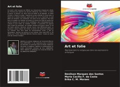 Art et folie - Marques dos Santos, Denilson;F. da Costa, Maria Cecilia;C. M. Moraes, Erika