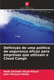 Definição de uma política de segurança eficaz para empresas que utilizam o Cloud Compt