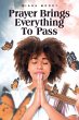 Prayer Brings Everything To Pass - Bild 1