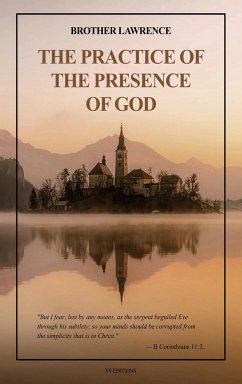 The Practice of the Presence of God - Brother Lawrence