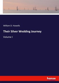 Their Silver Wedding Journey - Howells, William D.