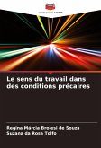 Le sens du travail dans des conditions précaires