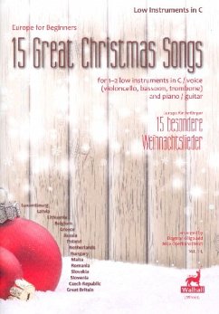 15 besondere Weihnachtslieder für 1-2 tiefe Instrumente in C (Stimmen) und Klavier (Gitarre) Partitur und Spielpartitur Soloinstrumente