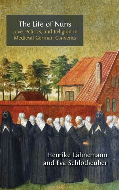 The Life of Nuns - Lähnemann, Henrike; Schlotheuber, Eva