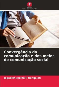 Convergência da comunicação e dos meios de comunicação social - Jogihalli Rangaiah, Jagadish