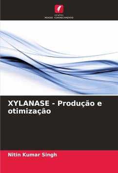 XYLANASE - Produção e otimização - Singh, Nitin Kumar