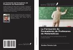 La Formación de Formadores de Profesores de Matemáticas